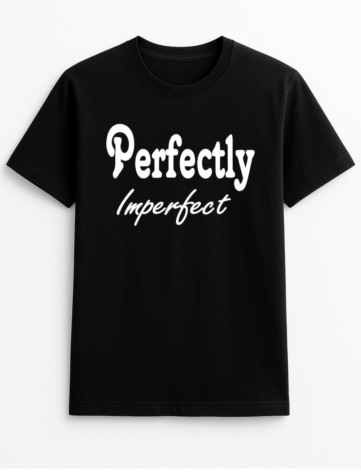 Perfectly Imperfect Slogan T-Shirt Gift