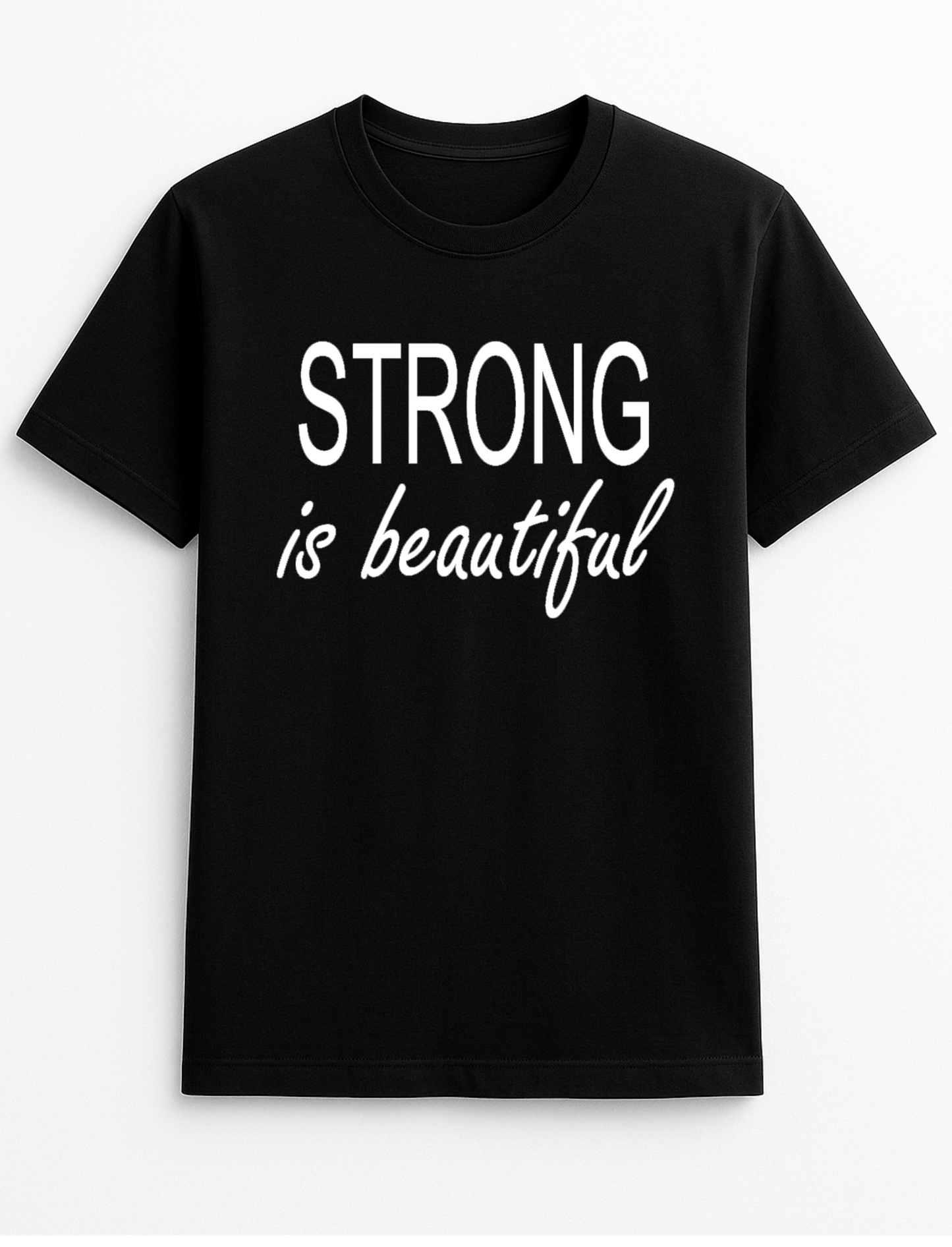 Strong is Beautiful T-Shirt Gift
