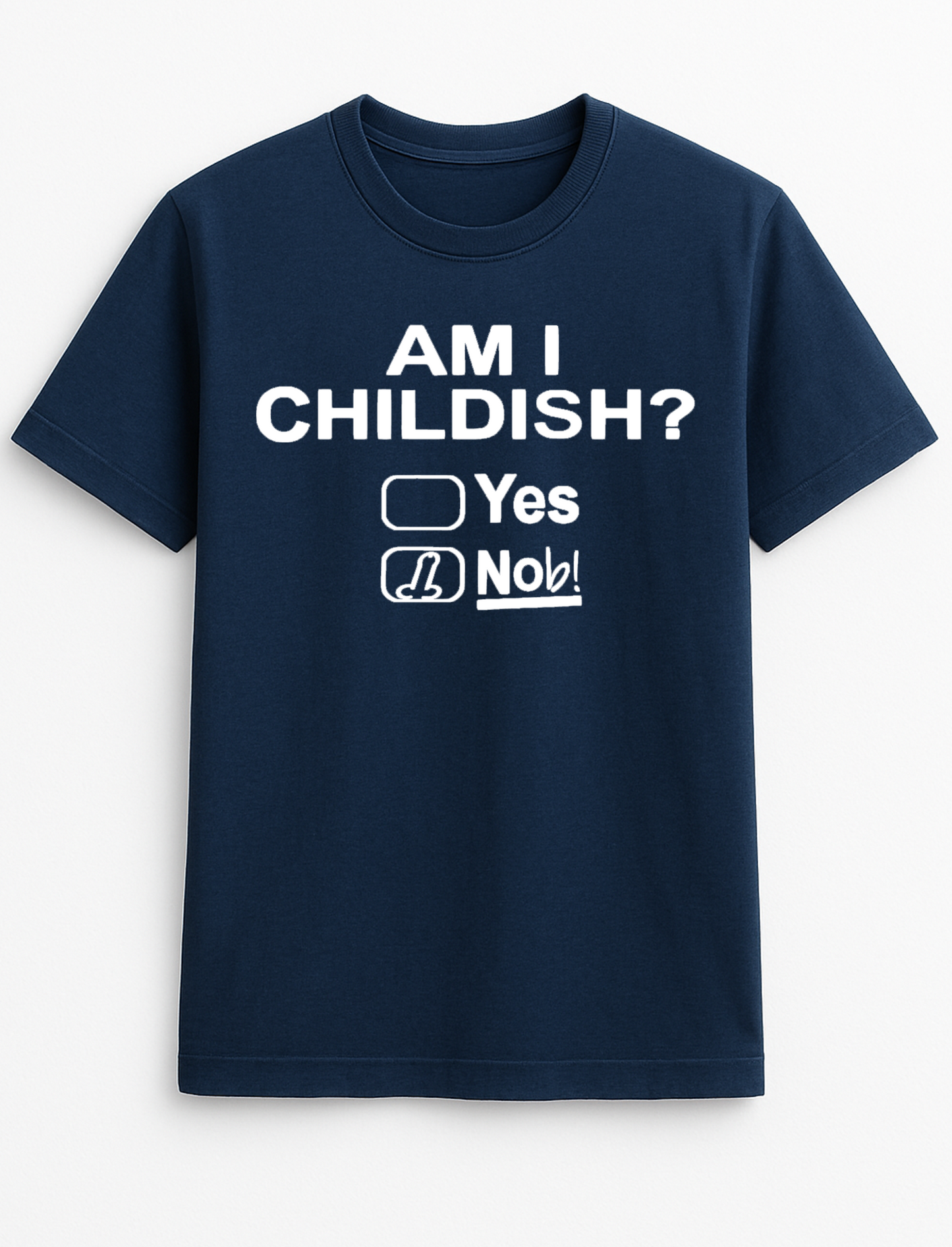Am I Childish? Yes Humorous Funny Personalised Slogan Unisex T-Shirt Gift Black