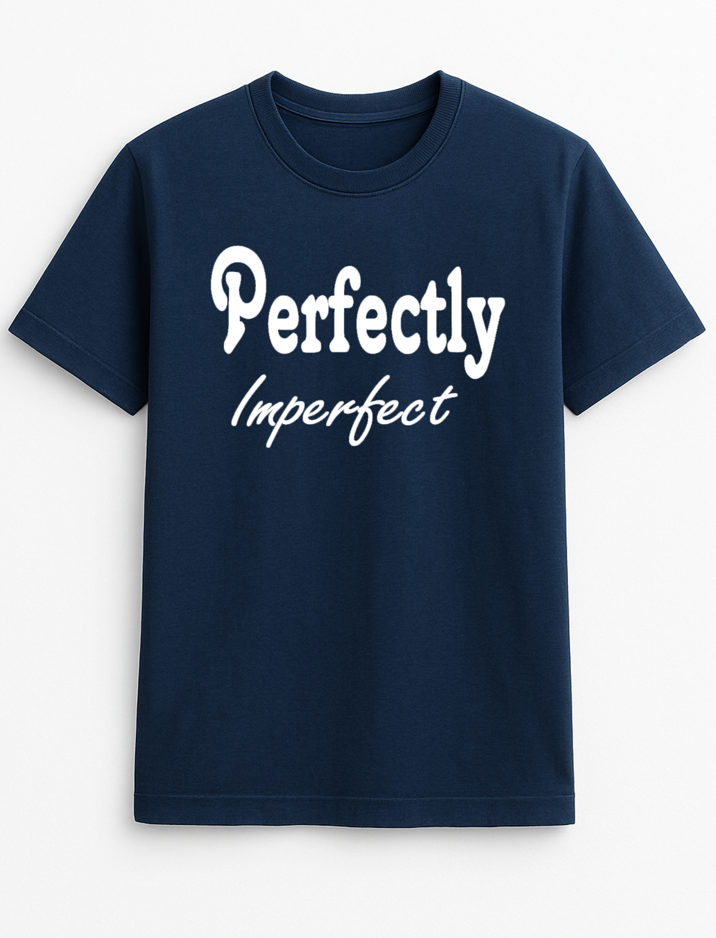 Perfectly Imperfect Slogan T-Shirt Gift
