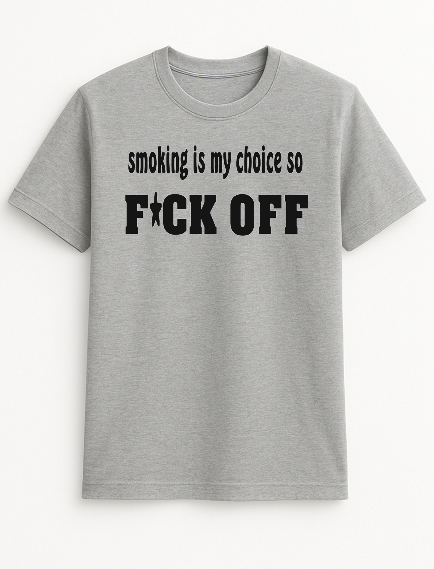 Smoking is My Choice Statement Slogan Personalised Colours Unisex T-Shirt Gift Black