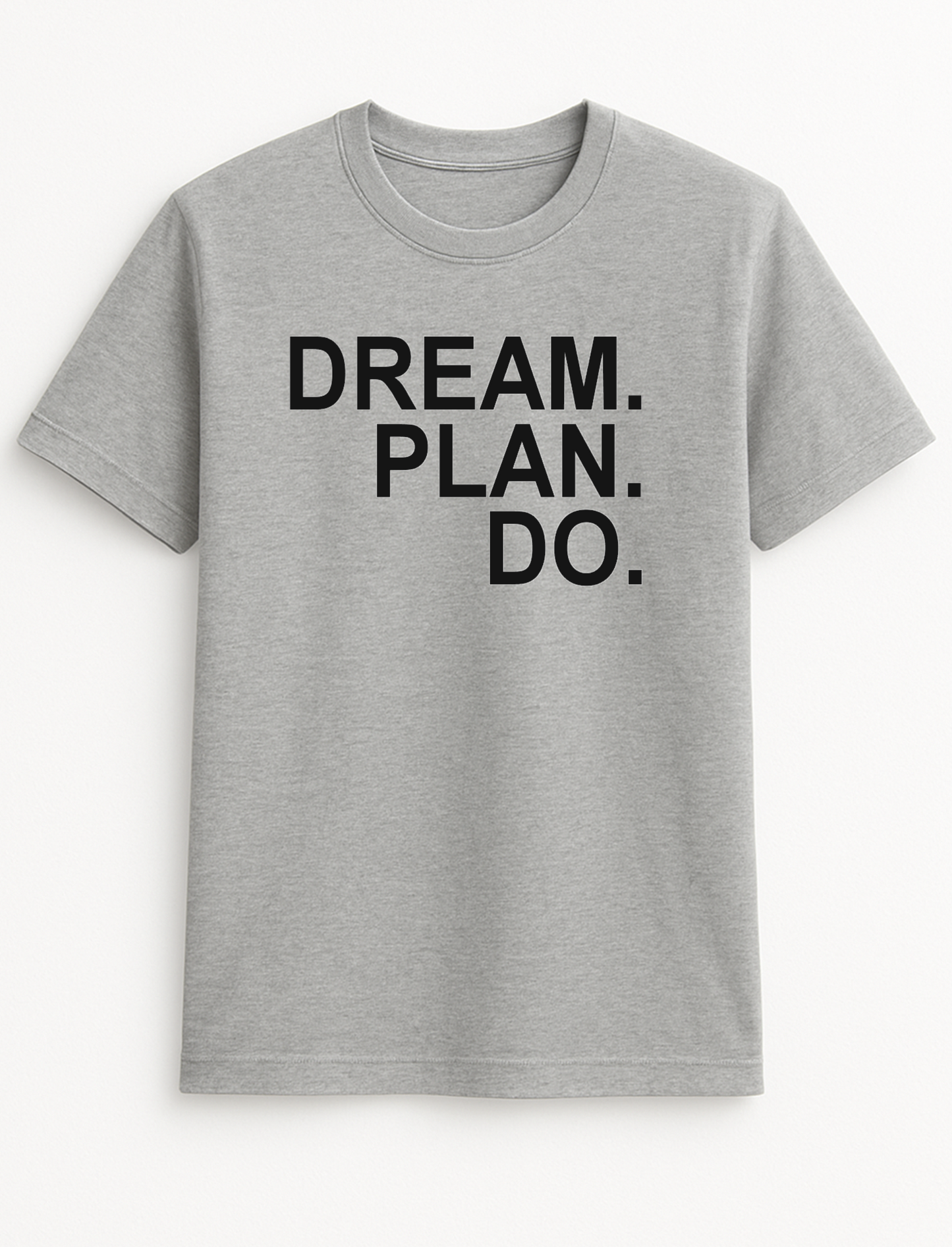 Dream Plan Do T-Shirt Gift