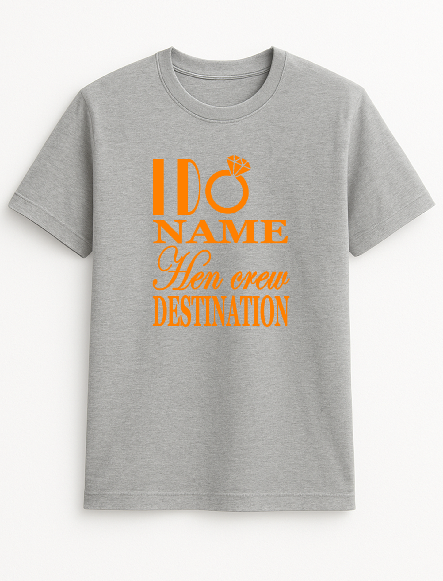 I Do Hen Crew Destination Customised Slogan T-Shirt Gift