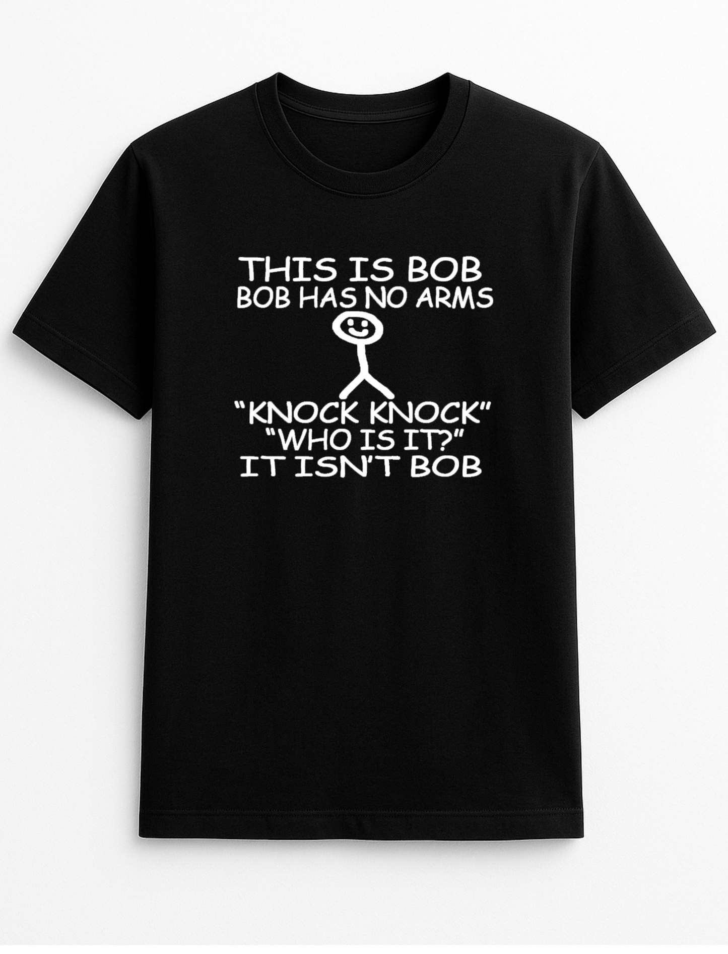This is Bob Knock Knock Cheeky Funny Humour Slogan Personalised Colours Unisex T-Shirt Gift Black