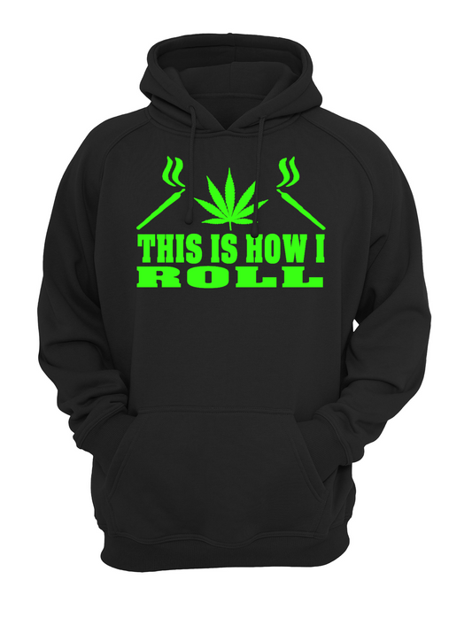 This is How I Roll Slogan Unisex Casual Novelty Hoody Hoodie Sweatshirt Black