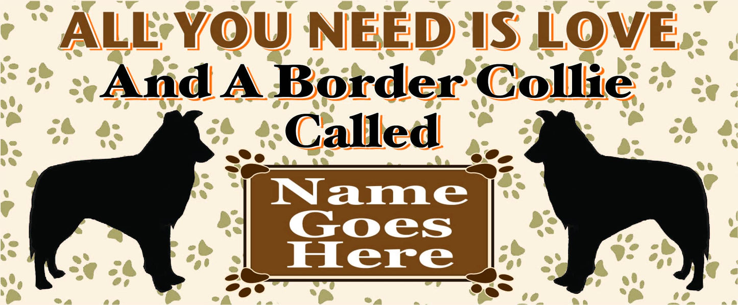 All You Need is Love and a Border Collie Dog Personalised Mug Gift