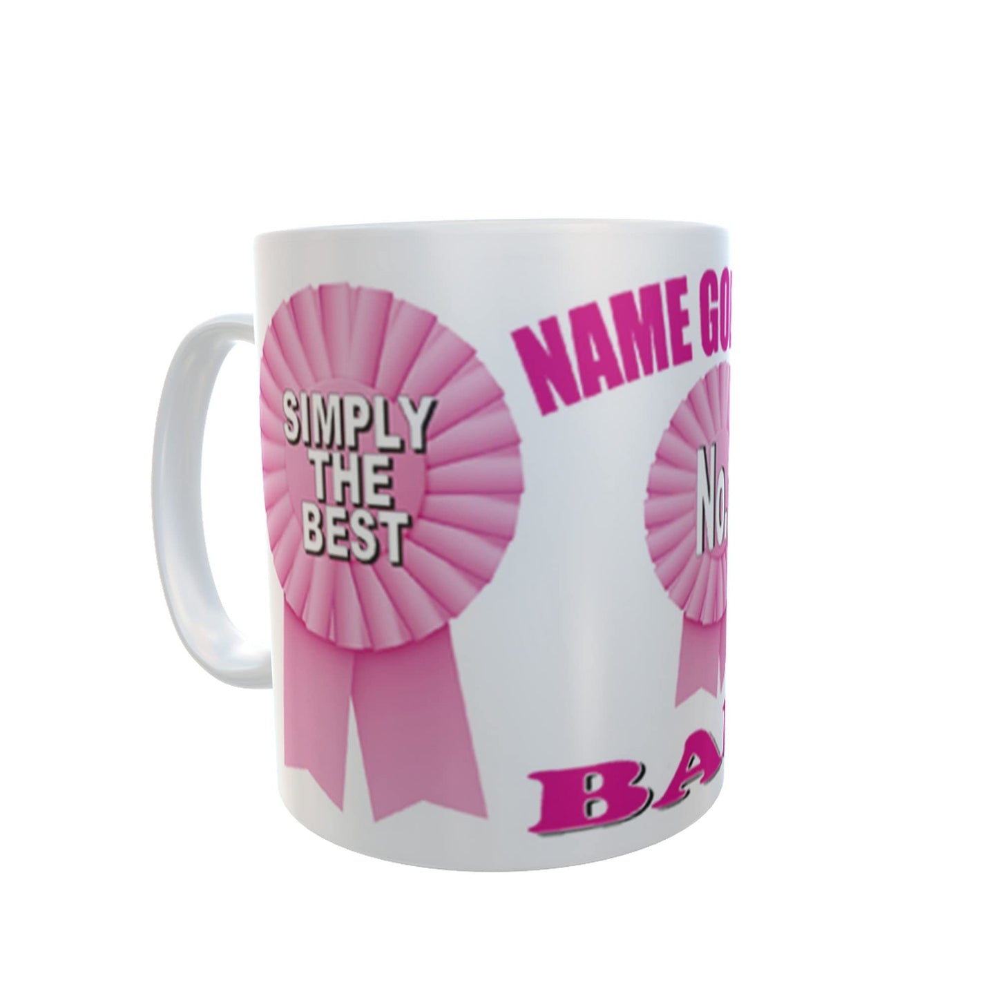 Simply The Best No.1 Babe Personalised Ceramic Rosette Gift Mug