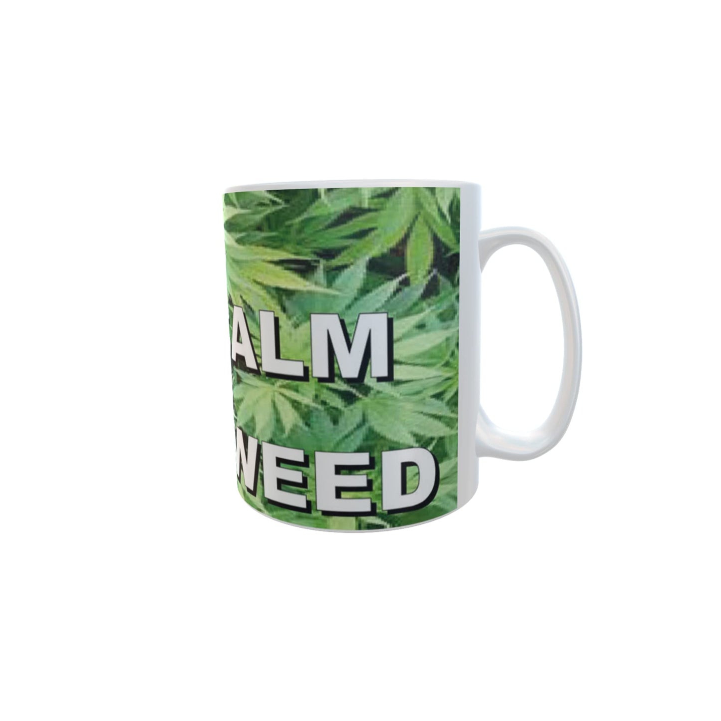 Keep Calm and Smoke Weed Gift Mug