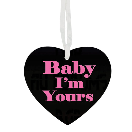Baby I'm Yours Hanging Heart Ceramic Decoration Keepsake Gift For Him Or Her