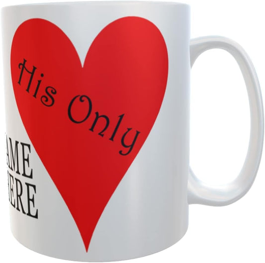 His Only Personalised Valentine's Day Any Occasion Mug Gift