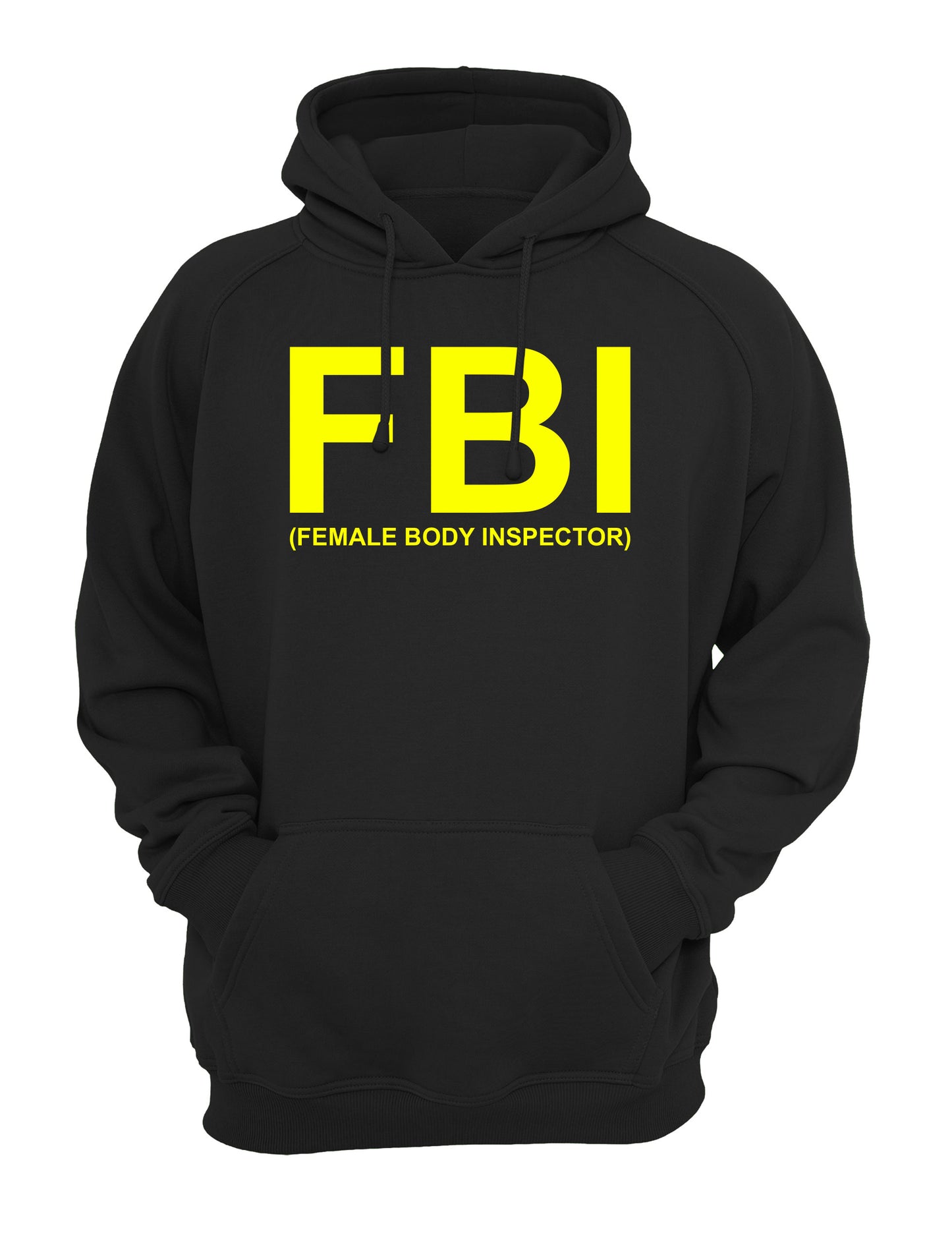 FBI (Female Body Inspector) Unisex Casual Hoodie